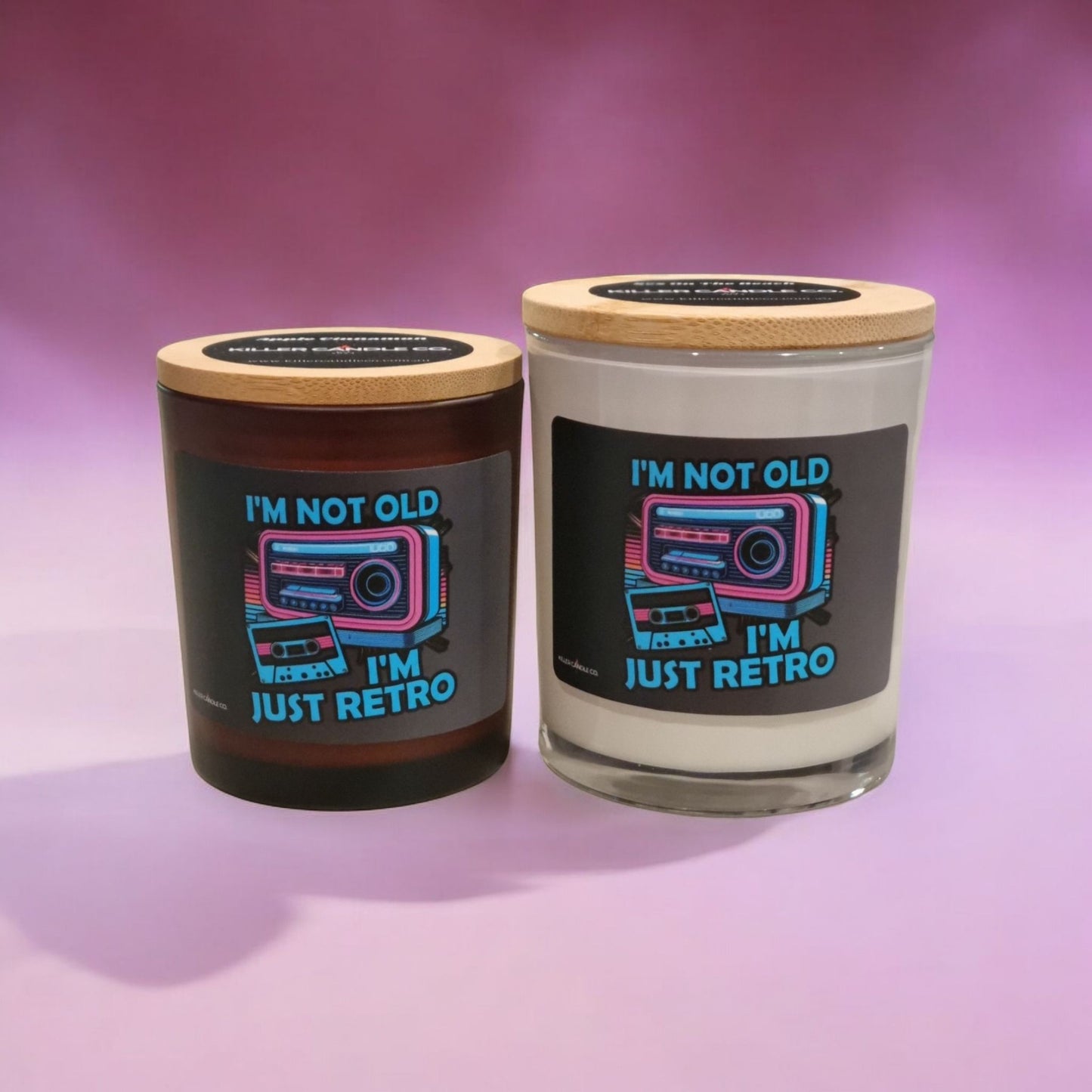 I'm Not Old I'm Just Retro - Funny Scented Candle