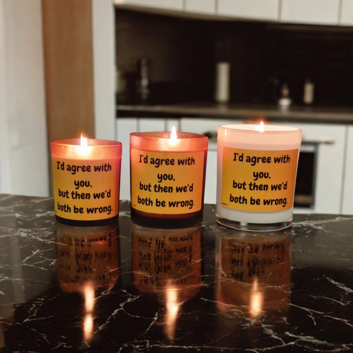 I’d Agree with You But Then We’d Both Be Wrong" Funny Scented Candle – Perfect Humour Gift for Friends, Family & Colleagues