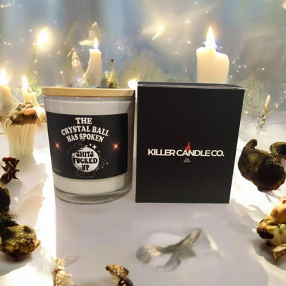The Crystal Ball Has Spoken: Shts Fu@*ed Up! - Cheeky Scented Candle