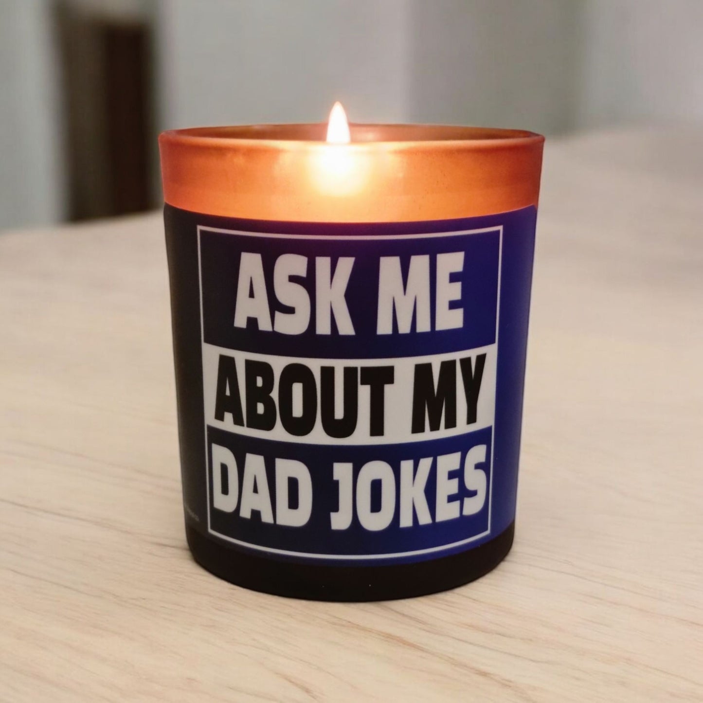 Ask Me About My Dad Jokes Candle