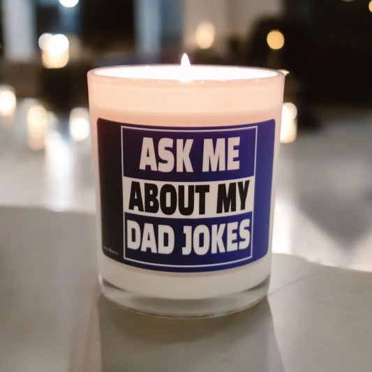Ask Me About My Dad Jokes Candle