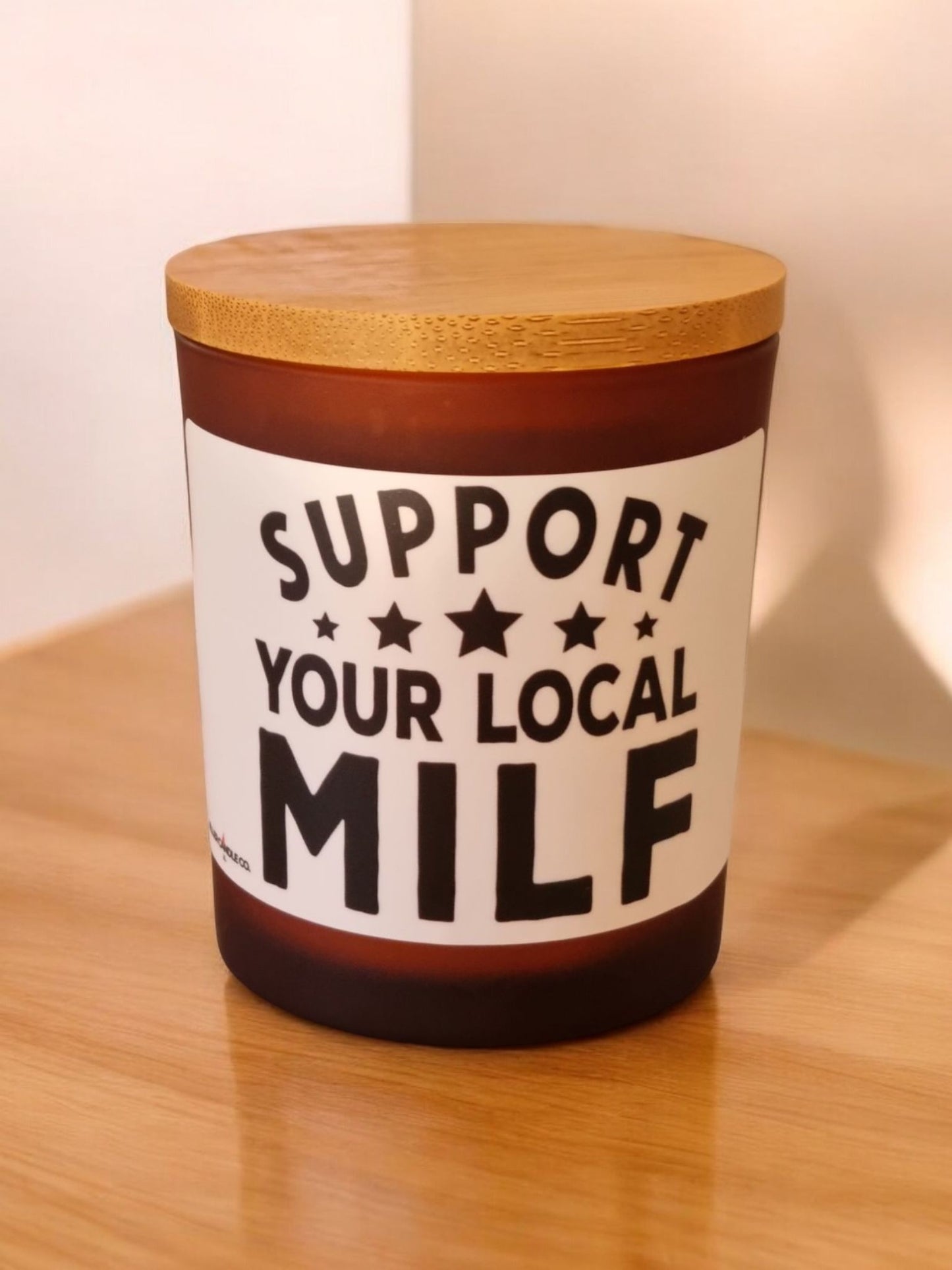 Support Your Local MILF Candle - Funny Gift