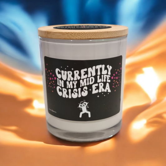 Currently in My Mid Life Crisis - Funny Scented Candle