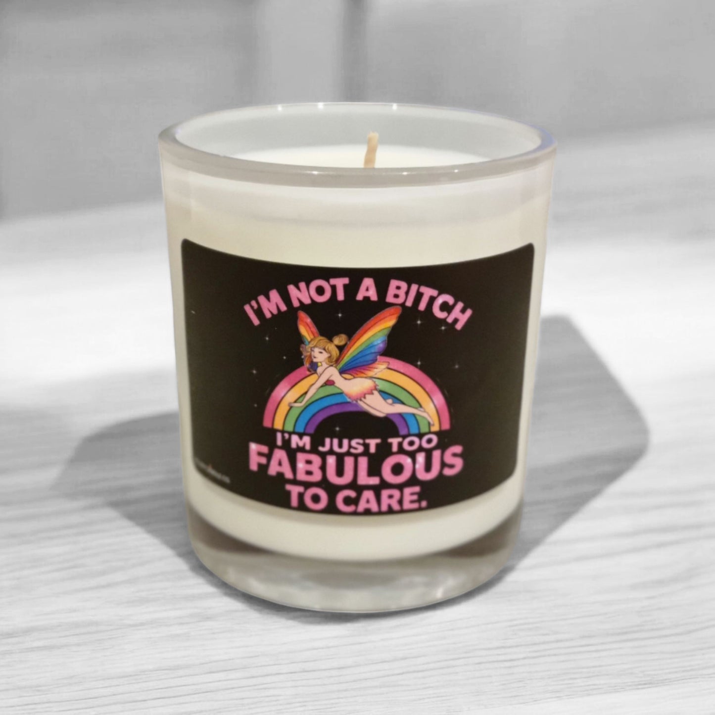 Sass & Class – Not a Bitch, Just Fabulous Candle