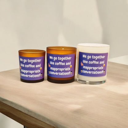We Go Together Like Coffee and Inappropriate Conversations" Funny Scented Candle – Perfect Gift for Friends, Coffee Lovers & Laughs